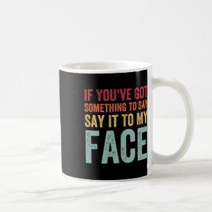 Mug Vous avez quelque chose à dire à mon visage Kamala