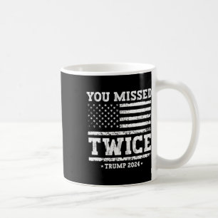 Mug Vous avez raté deux fois Trump 2025 Drapeau Améric