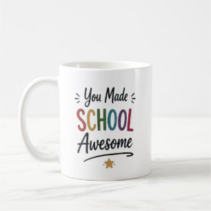 Mug Vous avez rendu l'école géniale Personnalisé