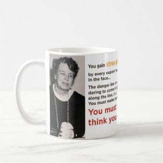 Mug "Vous devez faire la chose que vous pensez que