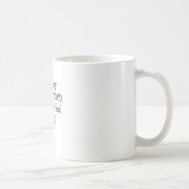 Mug Vous dites le papa de danse comme le son une (Droite)