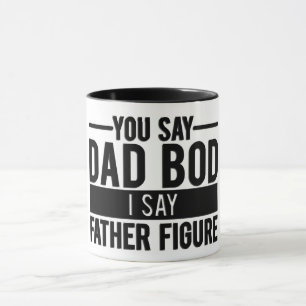 Mug Vous Dites Papa Bod Je Dis Père Figure