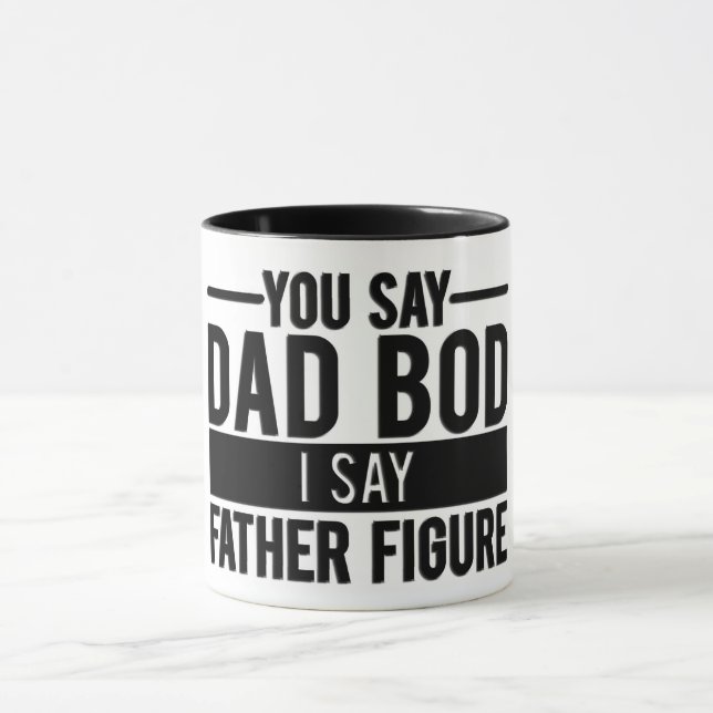Mug Vous Dites Papa Bod Je Dis Père Figure (Centre)