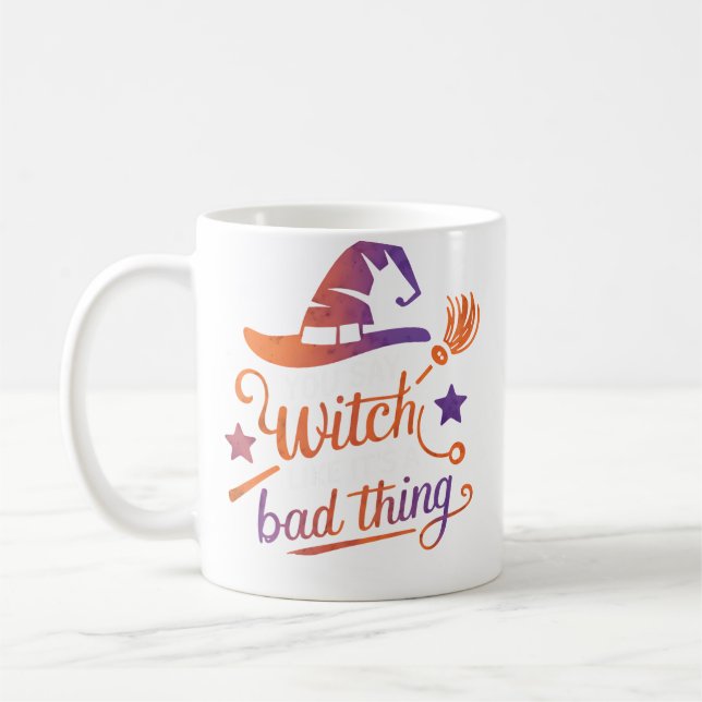Mug Vous dites sorcière comme si c'était une mauvaise  (Gauche)