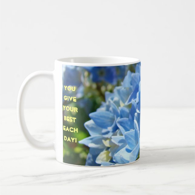 Mug Vous donnez le meilleur de vous chaque jour ! Tass (Gauche)