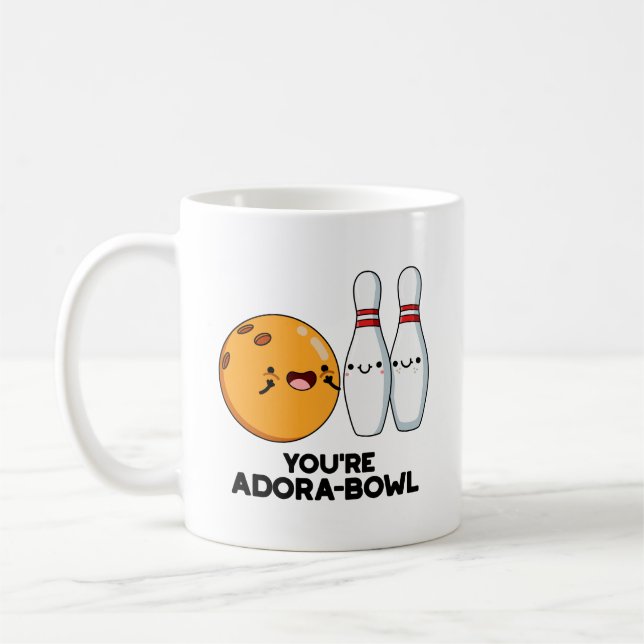 Mug Vous êtes Adora-Bowl Funny Bowling Pun (Gauche)