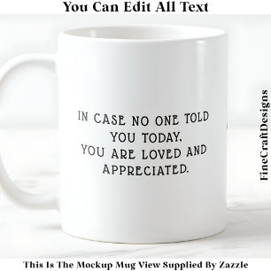 Mug Vous Êtes Aimé Et Apprécié Rappel 052 Citation