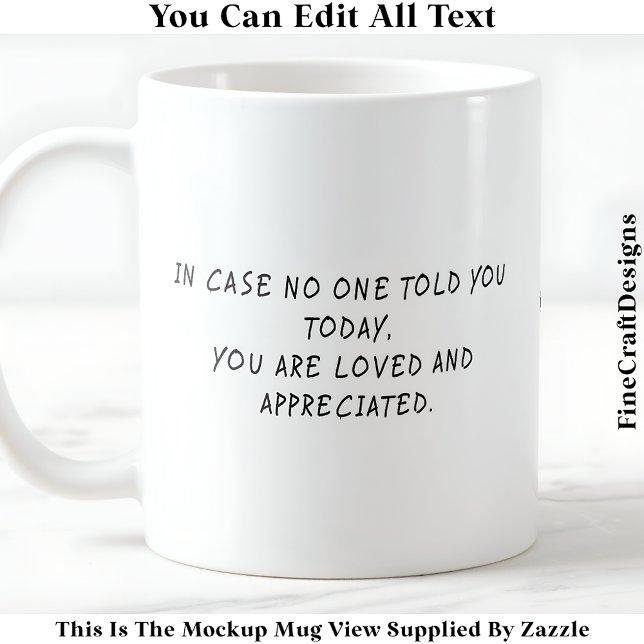 Mug Vous Êtes Aimé Et Apprécié Rappel 054 Citation (Créateur téléchargé)