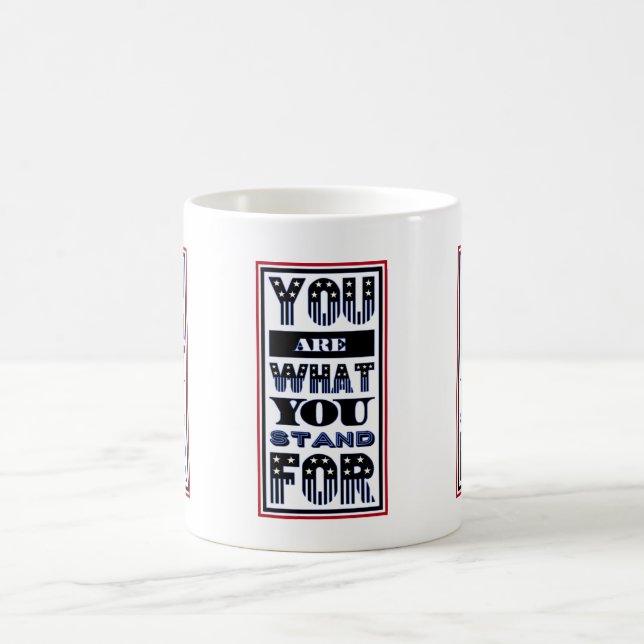 Mug Vous Êtes Ce Pour Quoi Vous Êtes (Centre)