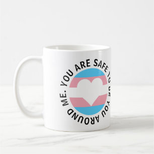 Mug Vous êtes en sécurité d'être vous autour de moi co