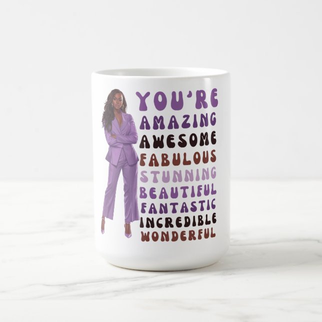 Mug Vous êtes extraordinaire fantastique et magnifique (Centre)