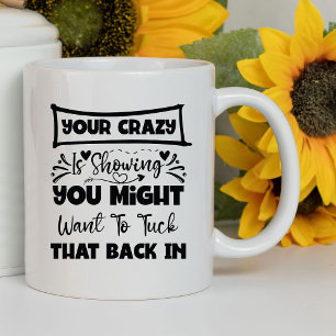 Mug Vous êtes fou, c'est drôle Sarcasique