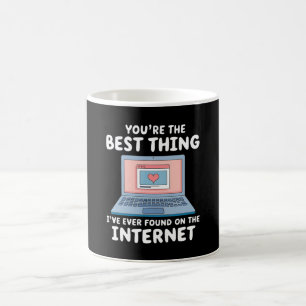 Mug Vous êtes la meilleure chose que j'ai jamais trouv