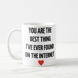 Mug Vous êtes la meilleure chose que j'aie jamais trou