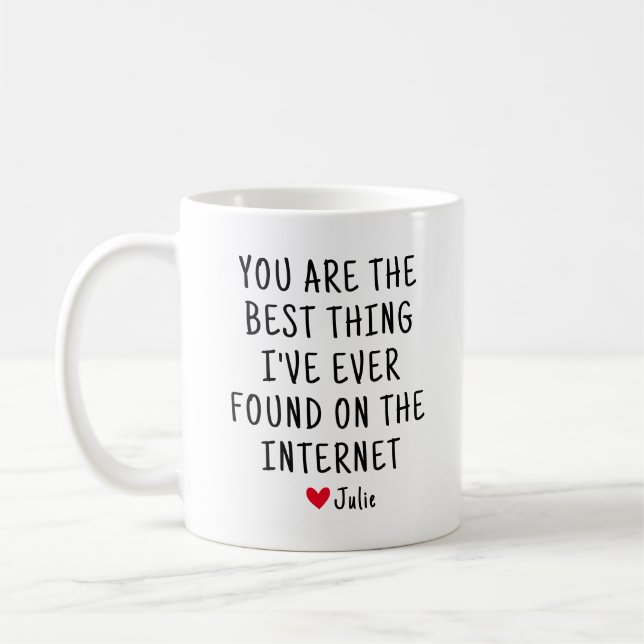 Mug Vous êtes la meilleure chose que j'aie jamais trou (Gauche)