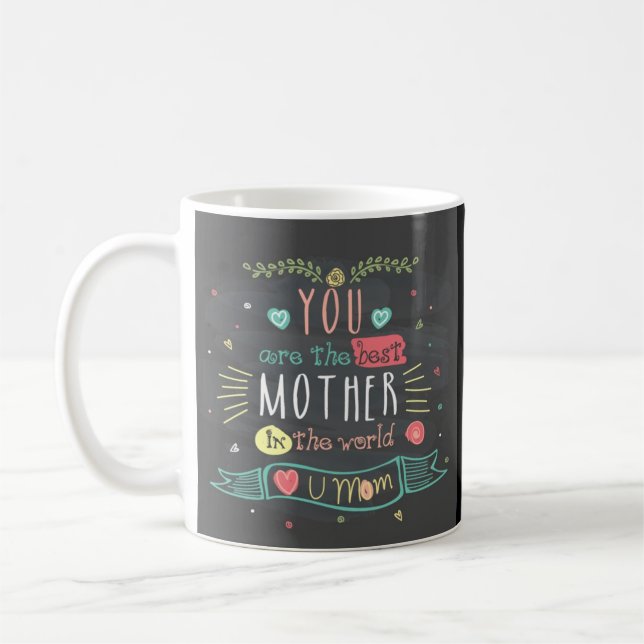 Mug Vous Êtes La Meilleure Mère Du Monde Entier (Gauche)