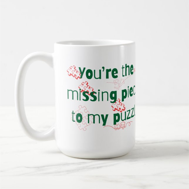 Mug Vous êtes la pièce manquante de mon puzzle Citatio (Gauche)