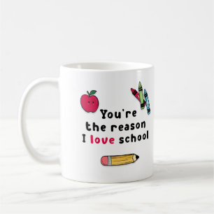 Mug Vous êtes la raison pour laquelle j'aime l'école P