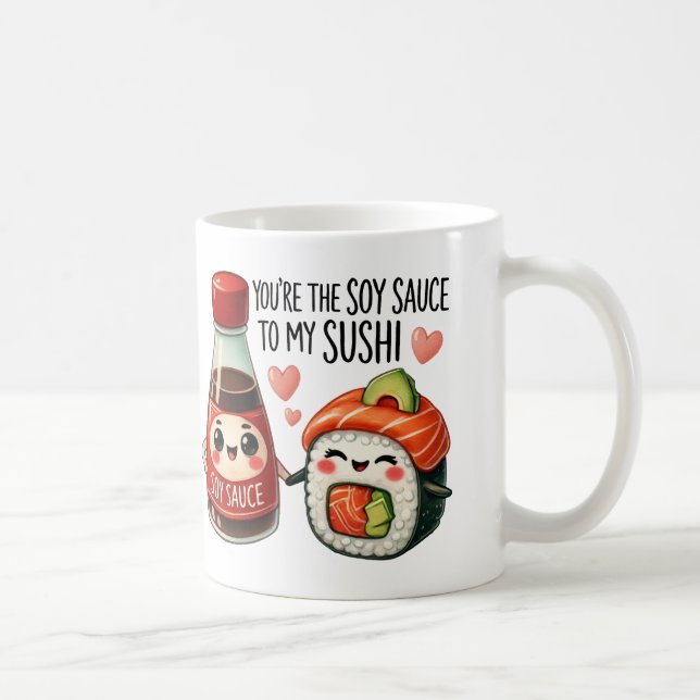 Mug Vous êtes la Sauce de soja à My Sushi -Mug (Droite)
