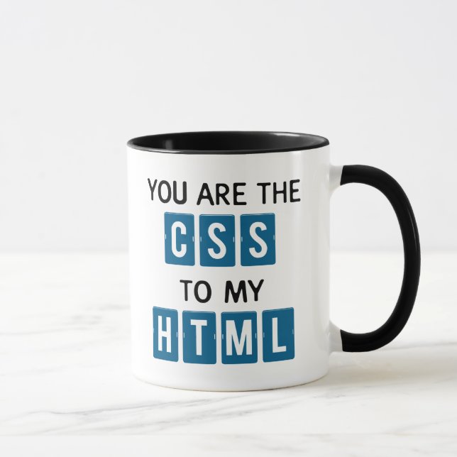Mug Vous êtes le CSS à mon HTML (Droite)