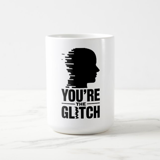 Mug Vous êtes le Glitch (Centre)