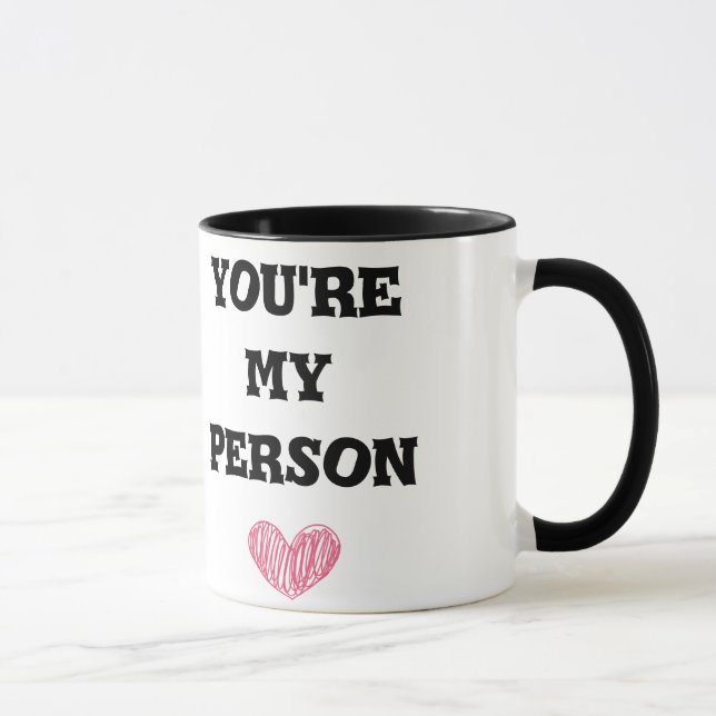 Mug Vous êtes ma personne (Droite)