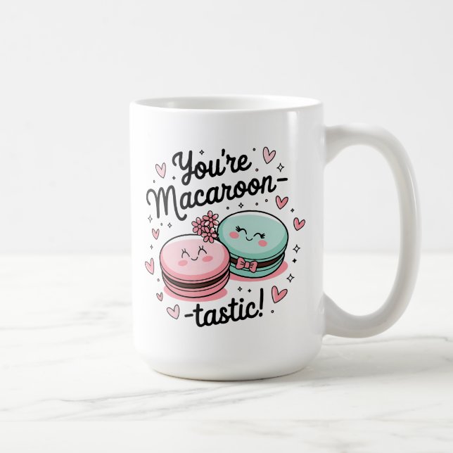 Mug Vous êtes Macaroon-tastic - Saint Valentin mignon  (Droite)