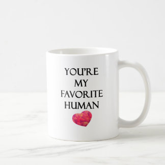 Mug Vous êtes mon humain de favori