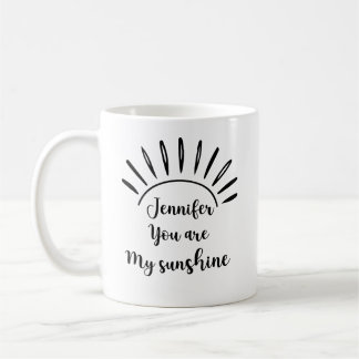 Mug Vous êtes mon Sunshine drôle Moderne Mindfulness M