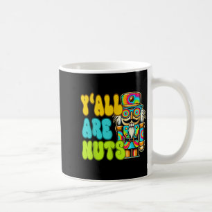 Mug Vous êtes Noix Casse-Noisette Drôle Joyeux Pyjamas