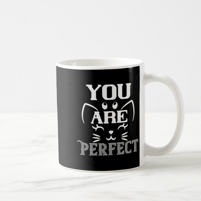Mug Vous êtes parfait - Saint-Valentin  (Droite)