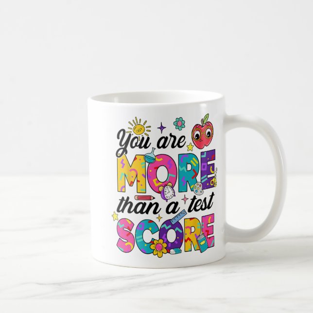 Mug Vous Êtes Plus Qu'Une Journée De Test Score Enseig (Droite)