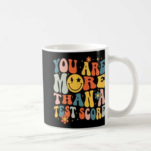 Mug Vous Êtes Plus Qu'Une Journée De Test Score Enseig (Droite)