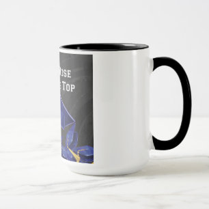Mug Vous êtes Rose au sommet