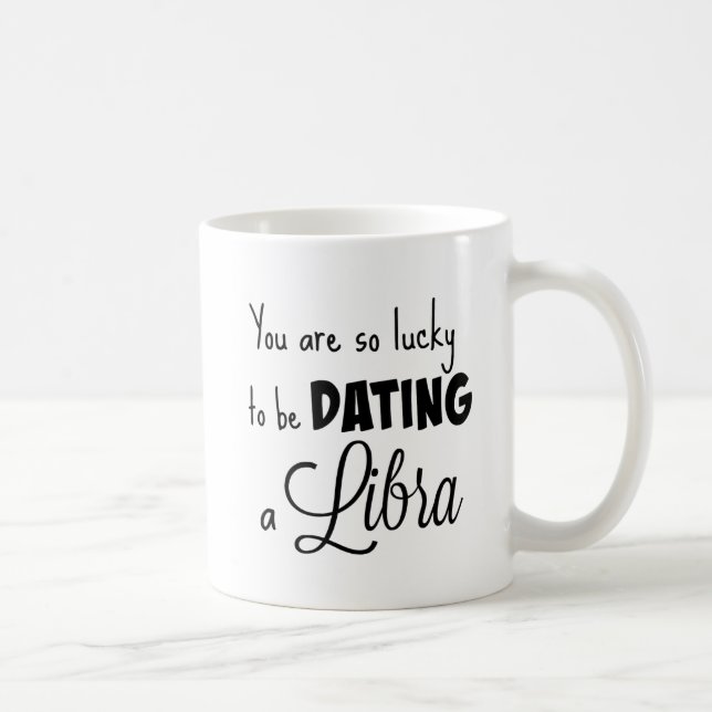 Mug Vous êtes si chanceux dater une Balance (Droite)