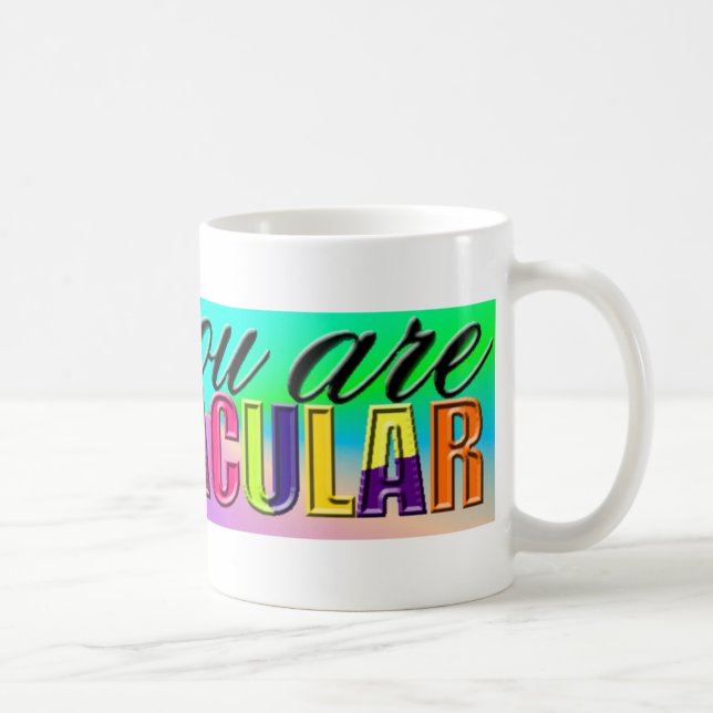 Mug Vous êtes spectaculaire (Droite)