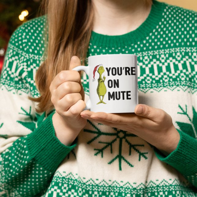 Mug Vous êtes sur Mute | Grinch Funny (Créateur téléchargé)