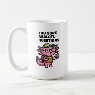 Mug Vous êtes sûr que les questions axolotl Mème sarca