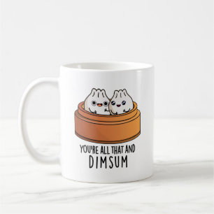 Mug Vous êtes tout ça et Dimsum amusant jeu de nourrit