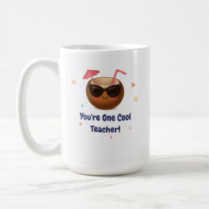 Mug Vous êtes un enseignant Cool - mignon cadeau de no
