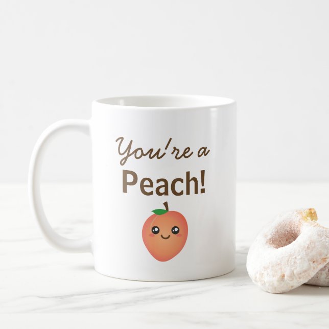 Mug Vous êtes un Peach Sweet Kawaii Cute Funny Foodie (Avec donut)