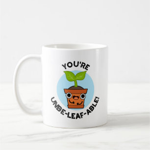 Mug Vous êtes un Plante positif Unbe-able-feuille