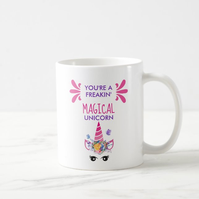 Mug Vous êtes une licorne magique franchement drôle (Droite)