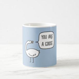 Mug Vous êtes une oie