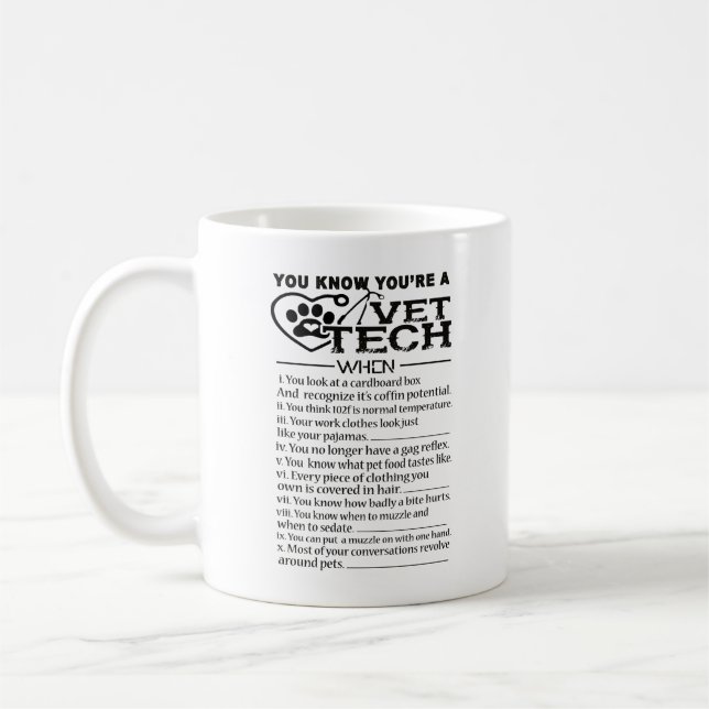 Mug Vous êtes une technologie de vétérinaire quand (Gauche)