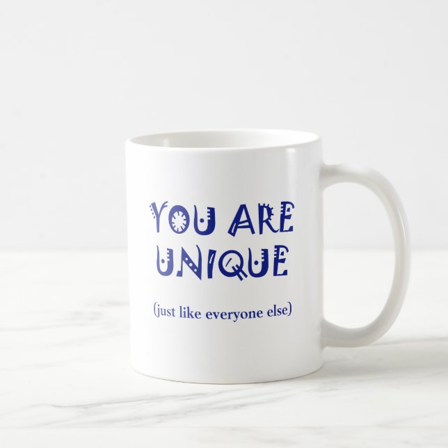 Mug Vous êtes uniques (Droite)