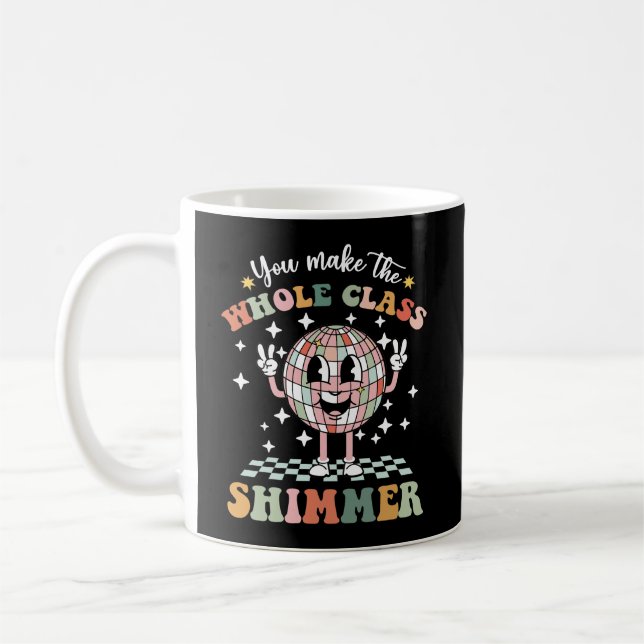 Mug Vous Faites Briller Toute La Classe (Gauche)