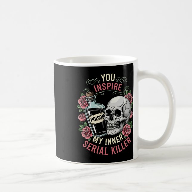 Mug Vous Inspirez Mon Inner Serial Killer Saison Éffra (Droite)