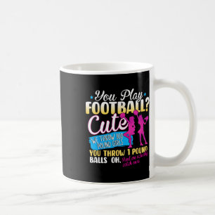 Mug Vous Jouez au Football Mignon Nous lançons des Fil