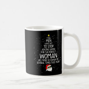 Mug Vous les hommes devez arrêter de demander à Santa
